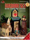 CLEARANCE: Birdhouses with Country Charm - Faith Rollins