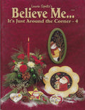 Believe Me It's Just Around the Corner 4 - Laurie Speltz