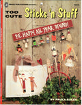 CLEARANCE: Too Cute Sticks 'N Stuff - Paula Bales