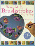 Beautiful Brushstrokes Step by Step - Maureen McNaughton