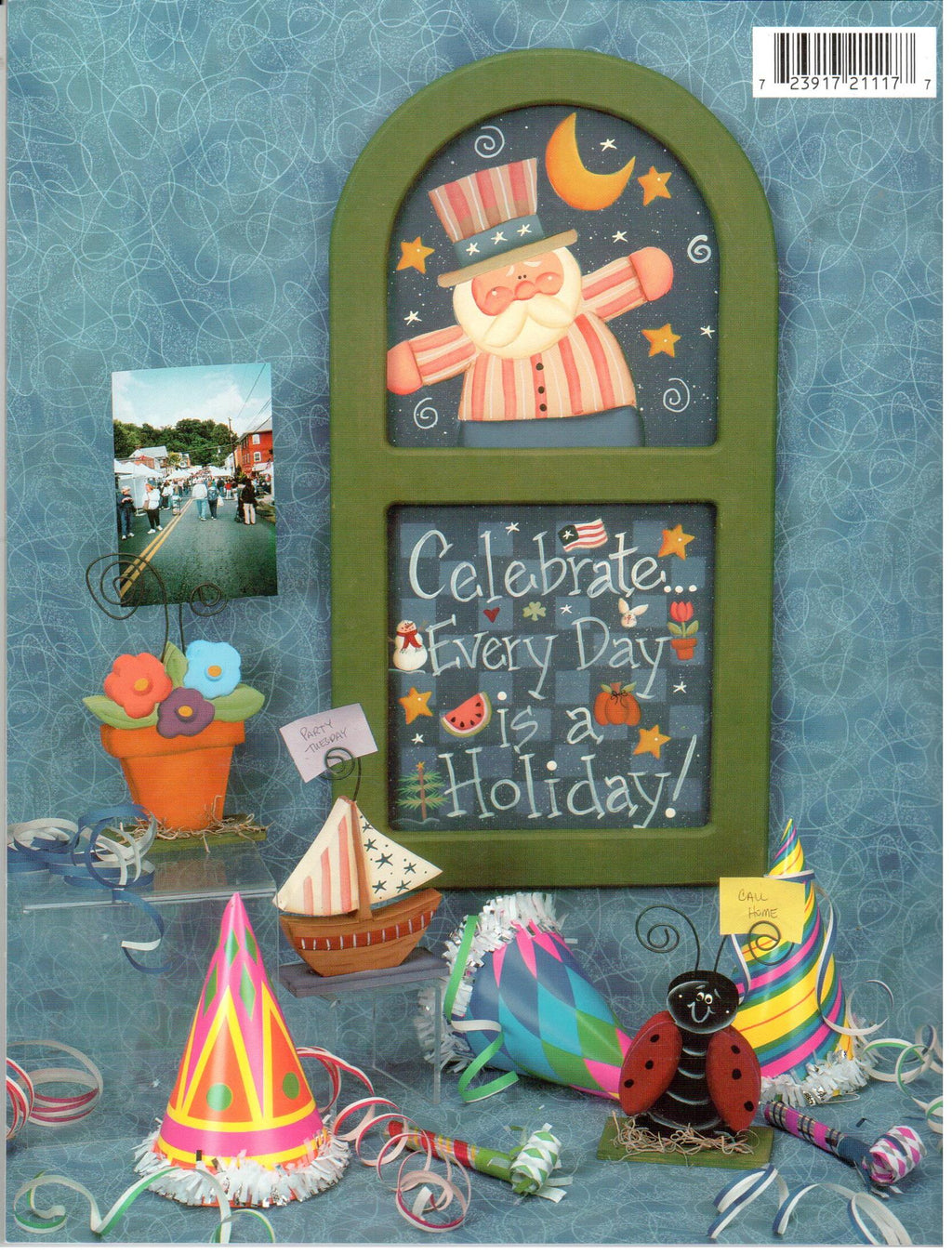 Believe Me Every Day Is A Holiday - Laurie Speltz - OOP