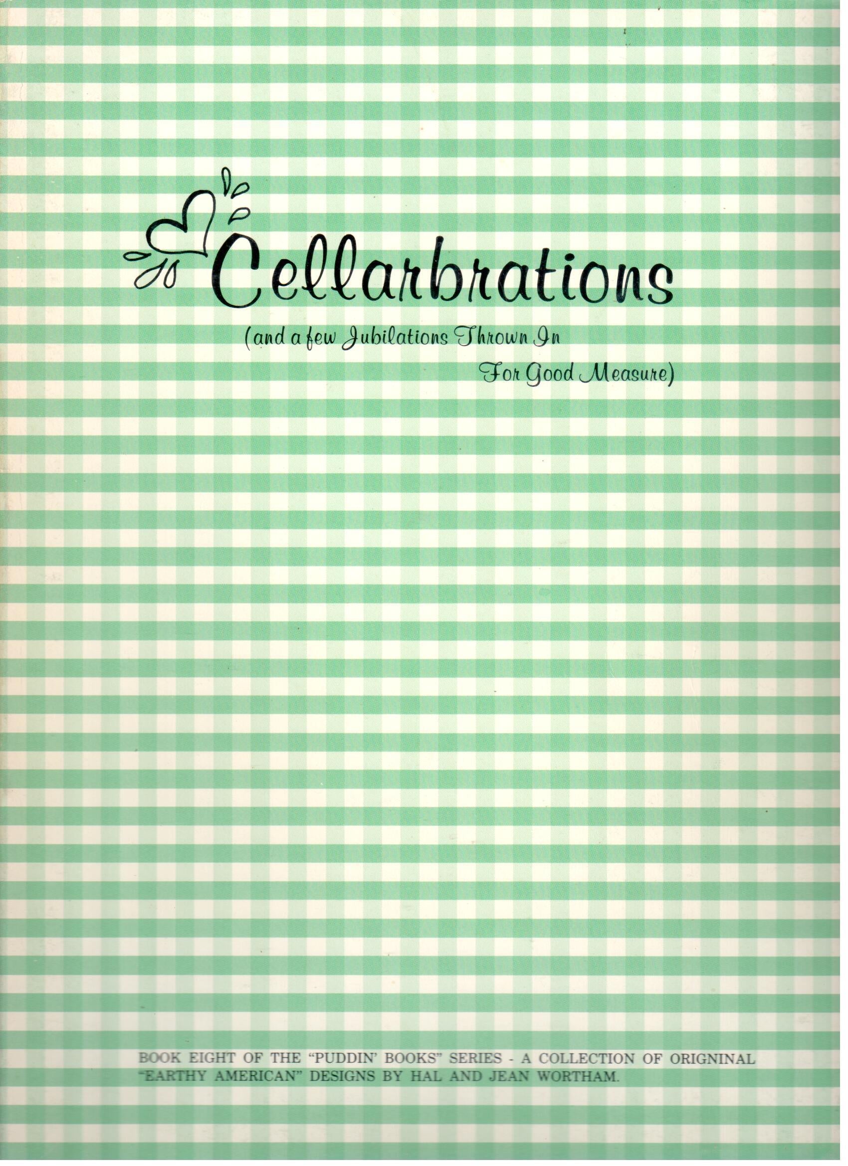 CLEARANCE: Cellarbrations - Book 8 "Puddin Books" Series - Hal and Jean Wortham