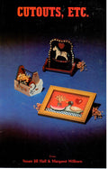 CLEARANCE: Cutouts, Etc. - Susan Jill Hall & Margaret Wilburn