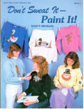CLEARANCE: Don't Sweat It - Paint It! Volume 1 - Nancy Michael