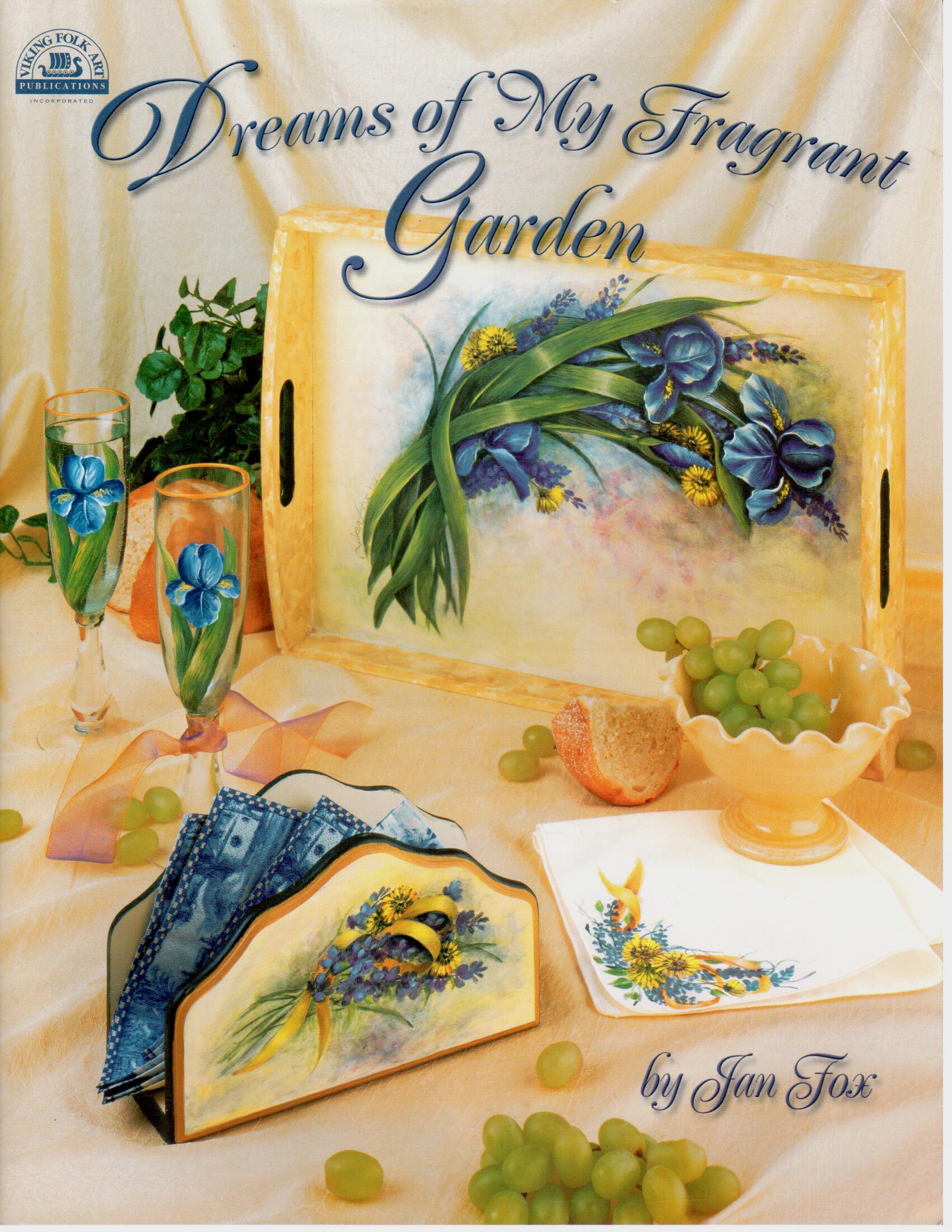 CLEARANCE: Dreams of My Fragrant Garden - Jan Fox