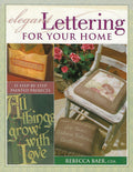 Elegant Lettering for Your Home - Rebecca Baer