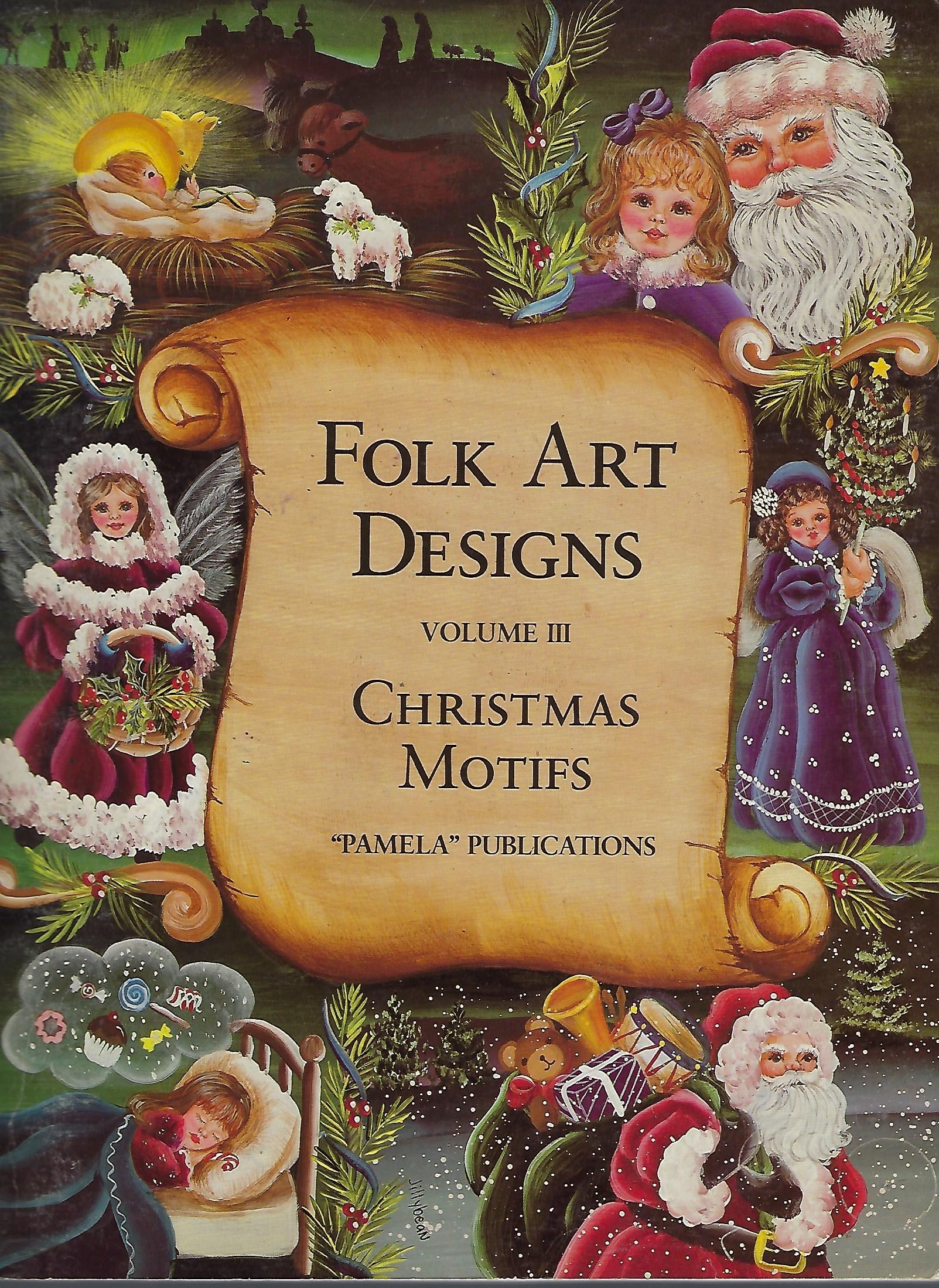 Folk Art Designs Vol. 3 - Christmas Motifs - Multi Artist - OOP