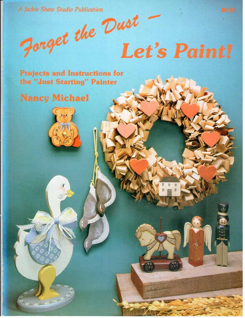 CLEARANCE: Forget The Dust Let's Paint Volume 1 - Nancy Michael