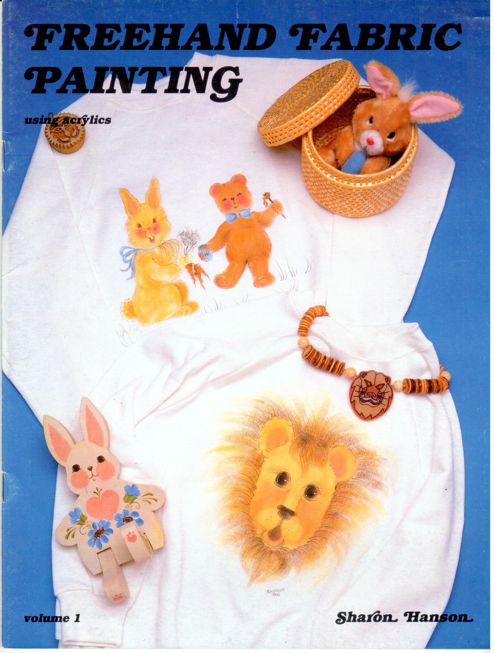 CLEARANCE: Freehand Fabric Painting Volume 1 - Sharon Hanson