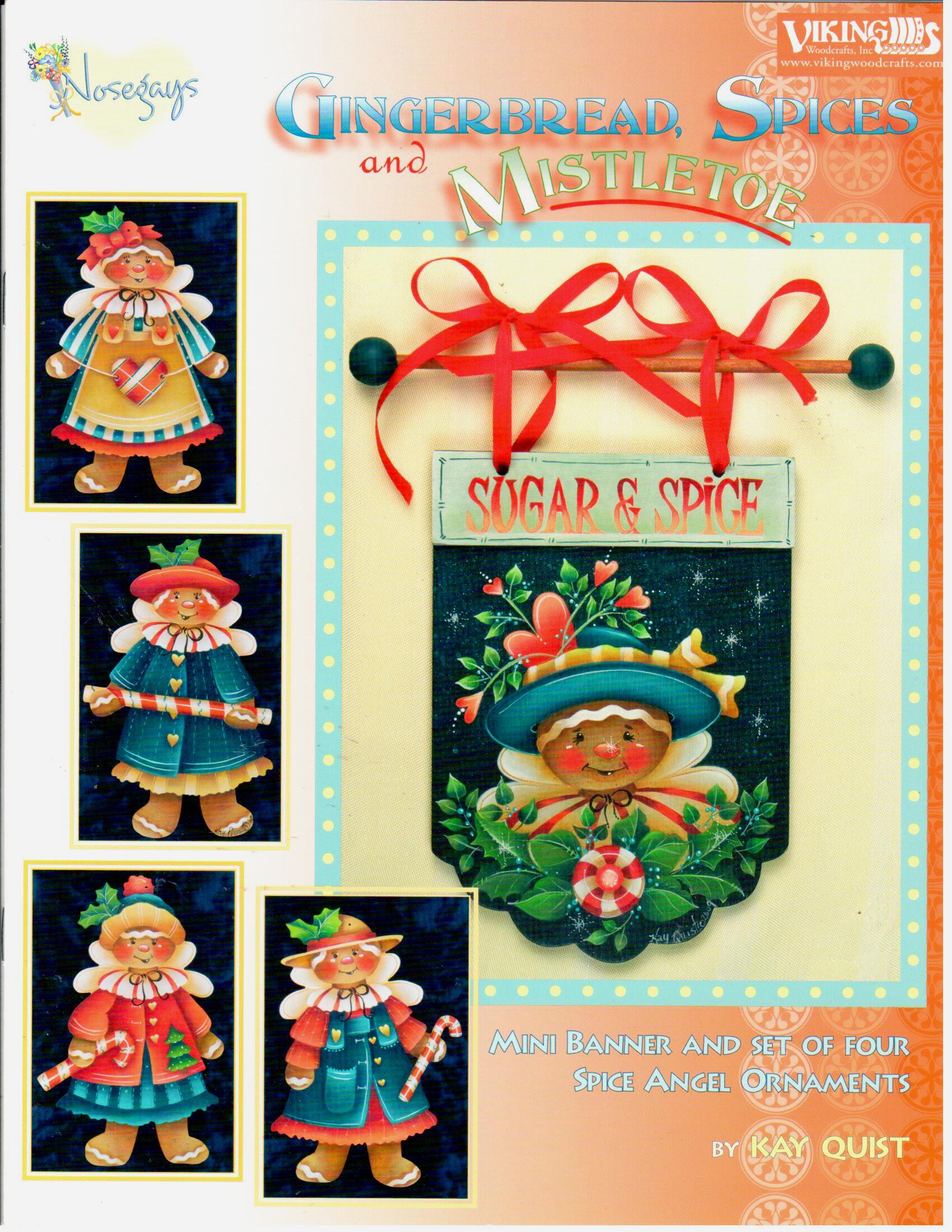 Gingerbread, Spices and Mistletoe - Kay Quist