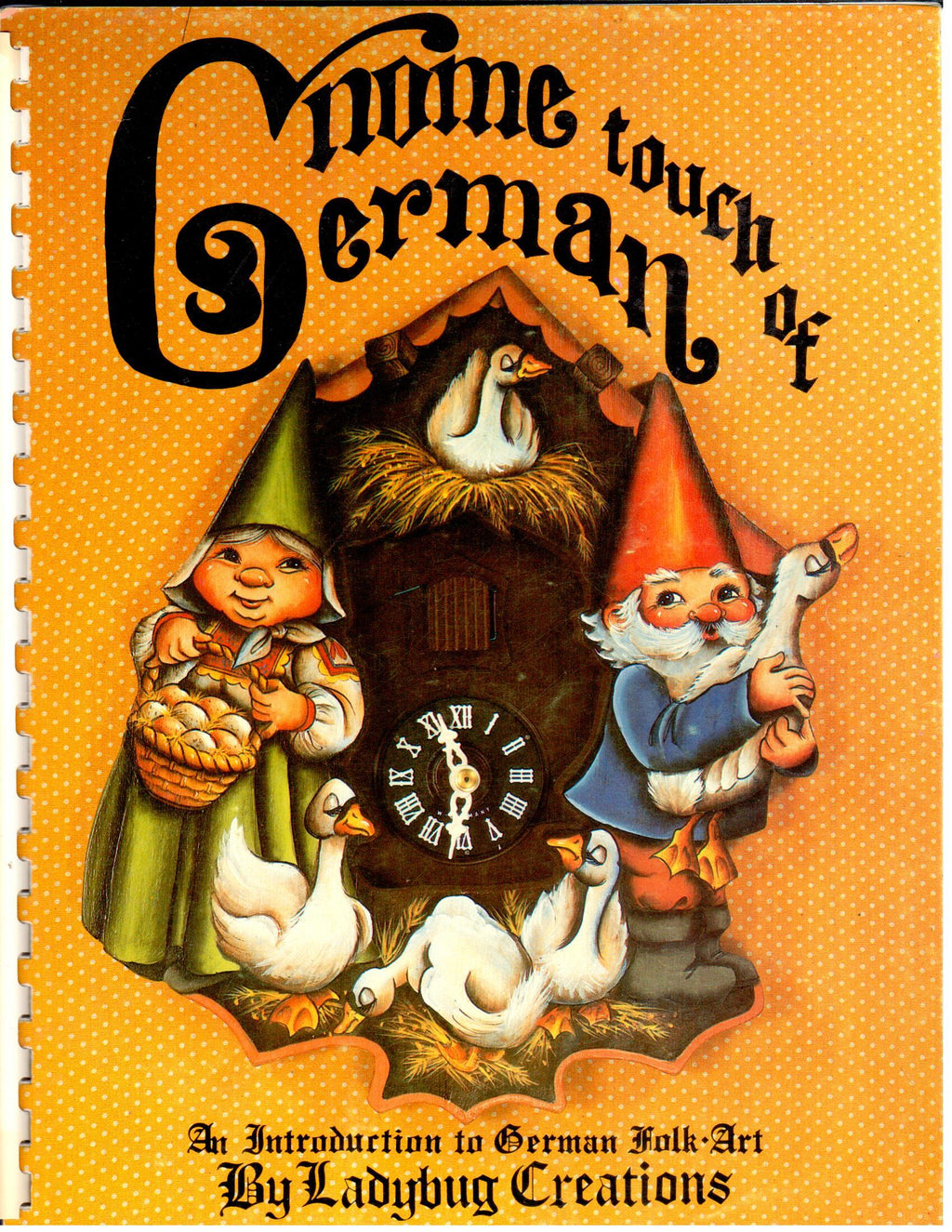 Gnome Touch of German An Introduction to German Folk Art - Ladybug Creations - Jan McCraw - OOP