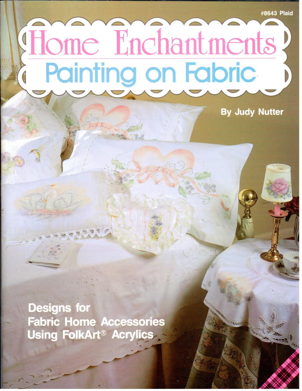 CLEARANCE: Home Enchantments Painting on Fabric - Judy Nutter
