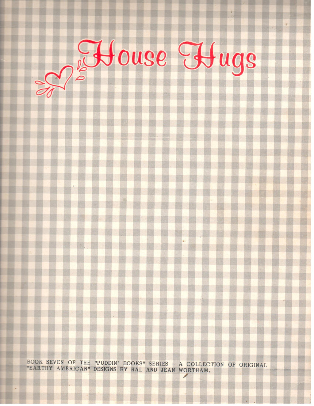CLEARANCE: House Hugs - Book 7 "Puddin Books" Series - Hal and Jean Wortham