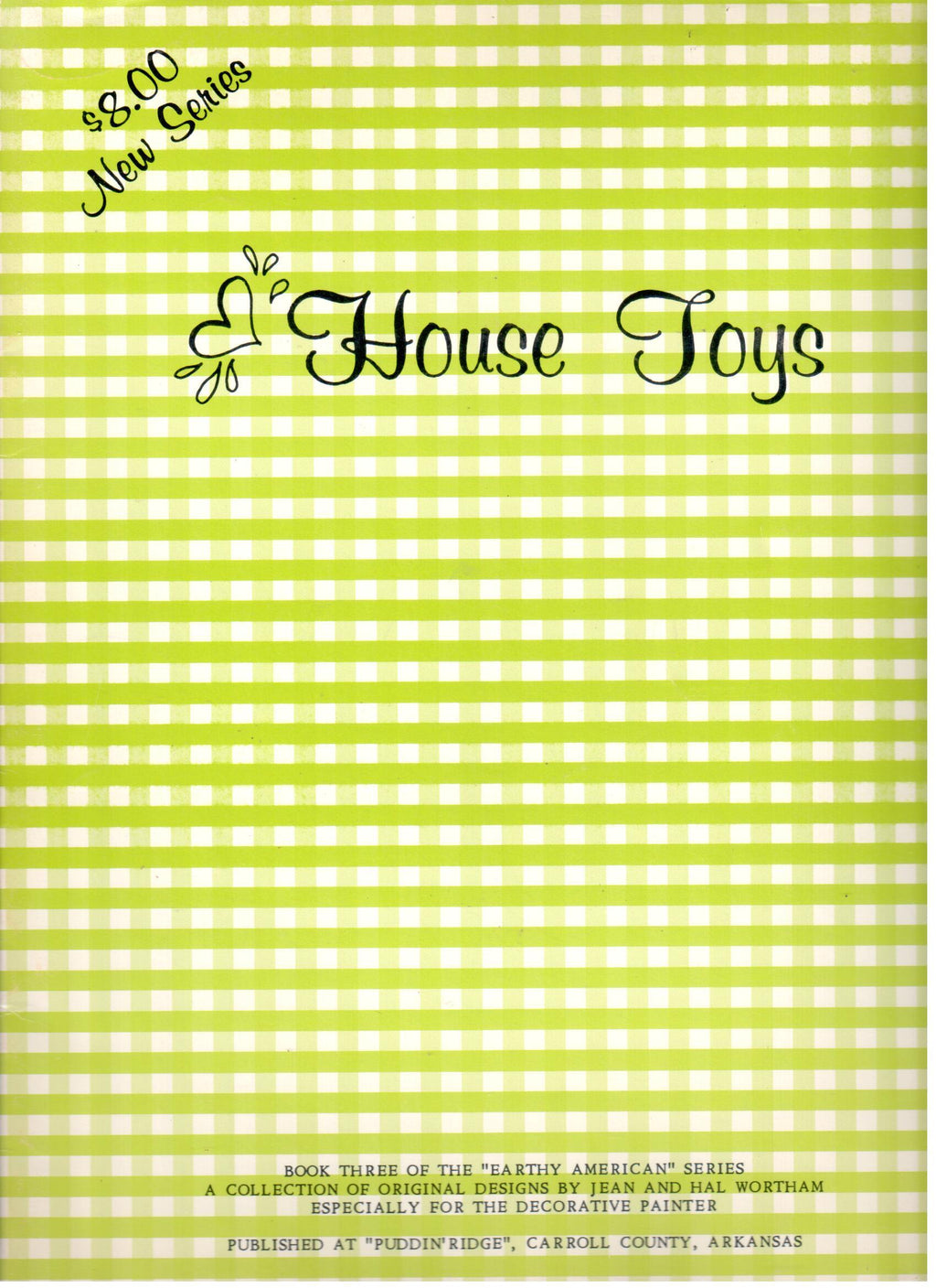 CLEARANCE: House Toys - Book 3 "Earthy American" Series - Hal and Jean Wortham