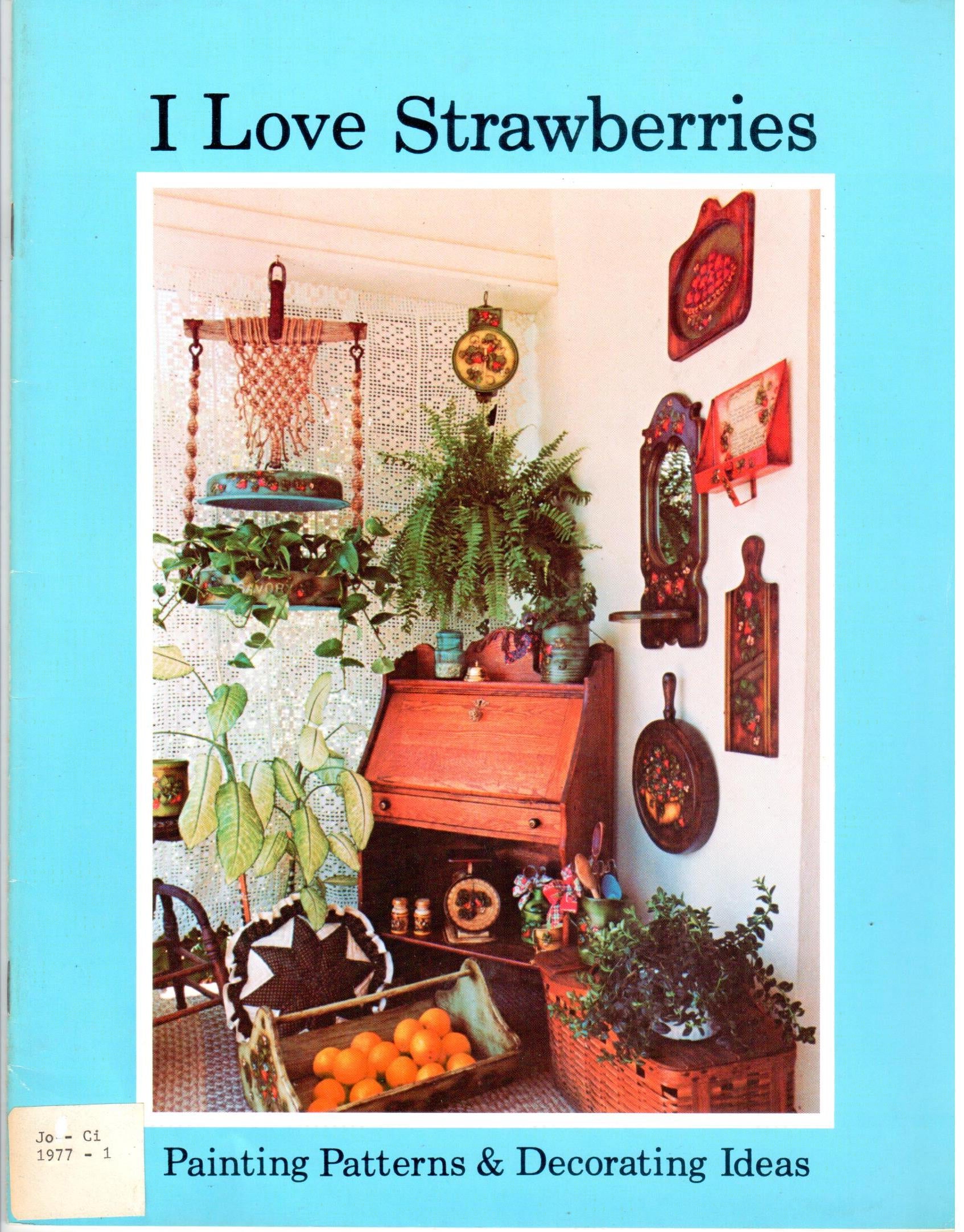 CLEARANCE: I Love Strawberries - Rick and Cindy Johnson