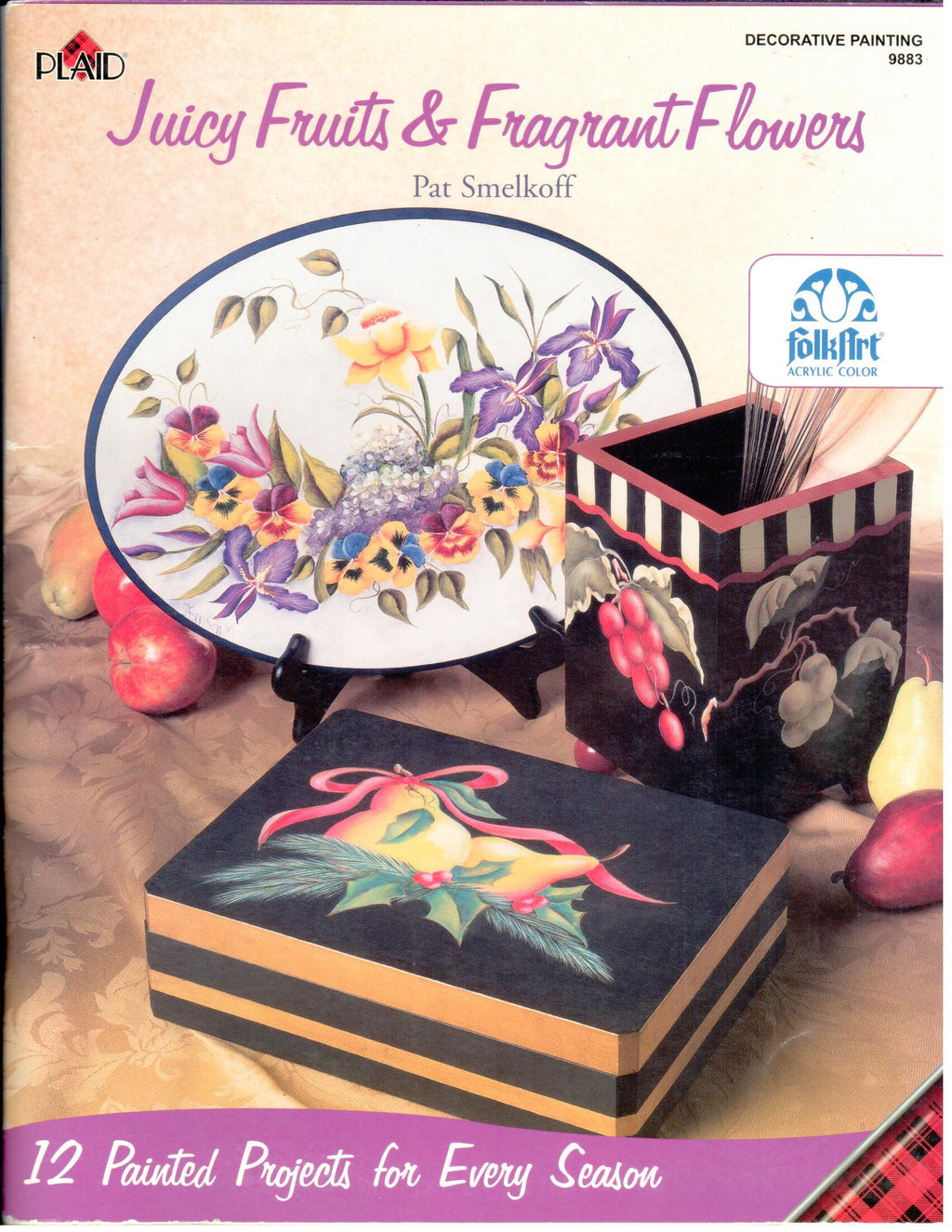 Juicy Fruits and Fragrant Flowers - Pat Smelkoff - OOP