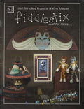 Fiddlestix Just for Kicks - Jeri Brindley Francis and Kim Meyer