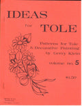 CLEARANCE: Ideas for Tole Volume No. 5 - Gerry Klein