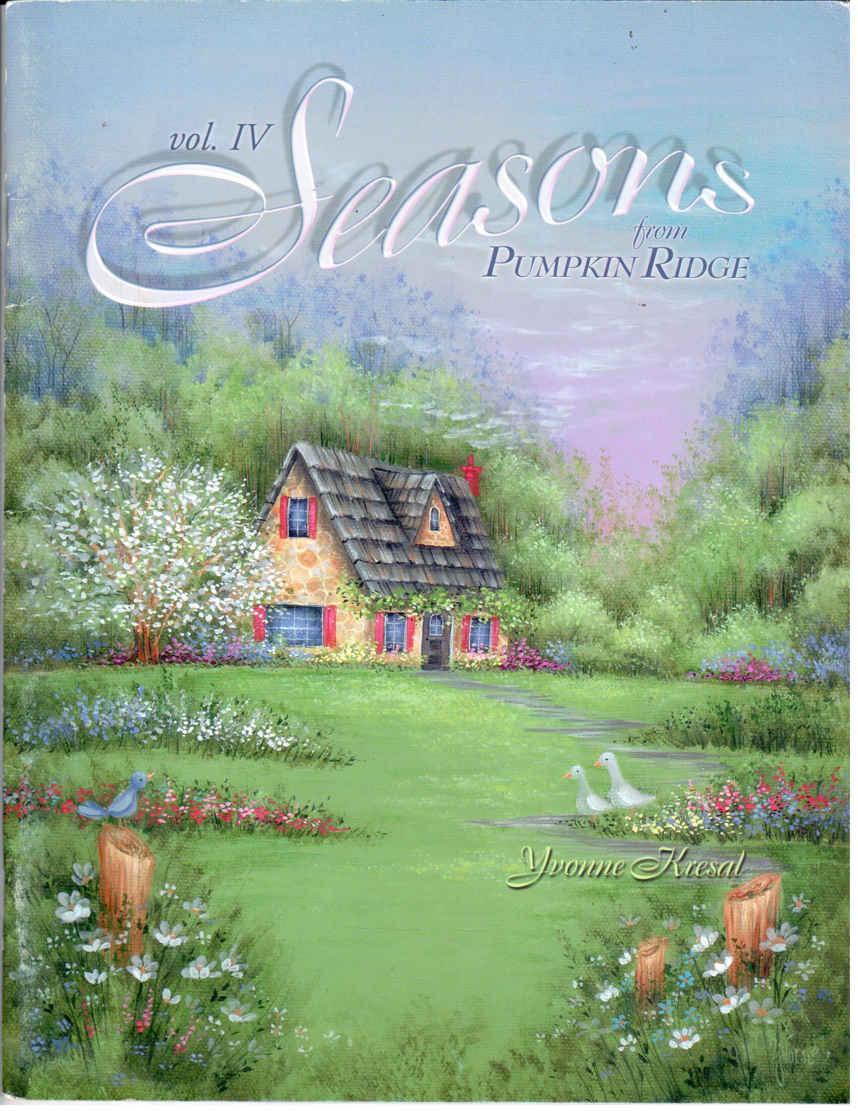 Seasons from Pumpkin Ridge Vol. IV - Yvonne Kresal
