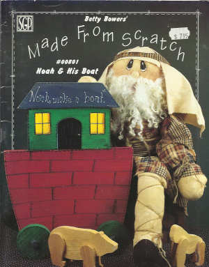 CLEARANCE: Made From Scratch Noah and His Boat - Betty Bowers