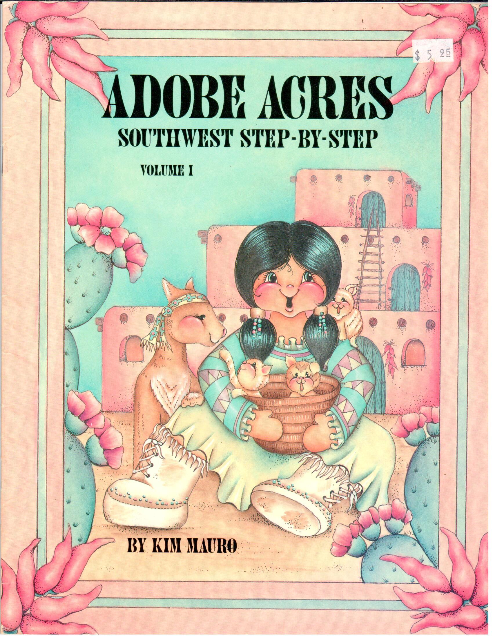 CLEARANCE: Adobe Acres Southwest Step-By-Step Vol I - Kim Mauro