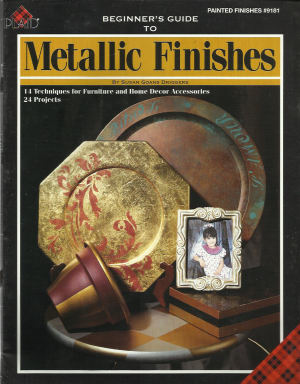 CLEARANCE: Beginner's Guide to Metallic Finishes - Susan Goans Driggers