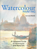 CLEARANCE: Watercolour Painting A Complete Guide to Techniques and Materials - Jean-Louis Morelle