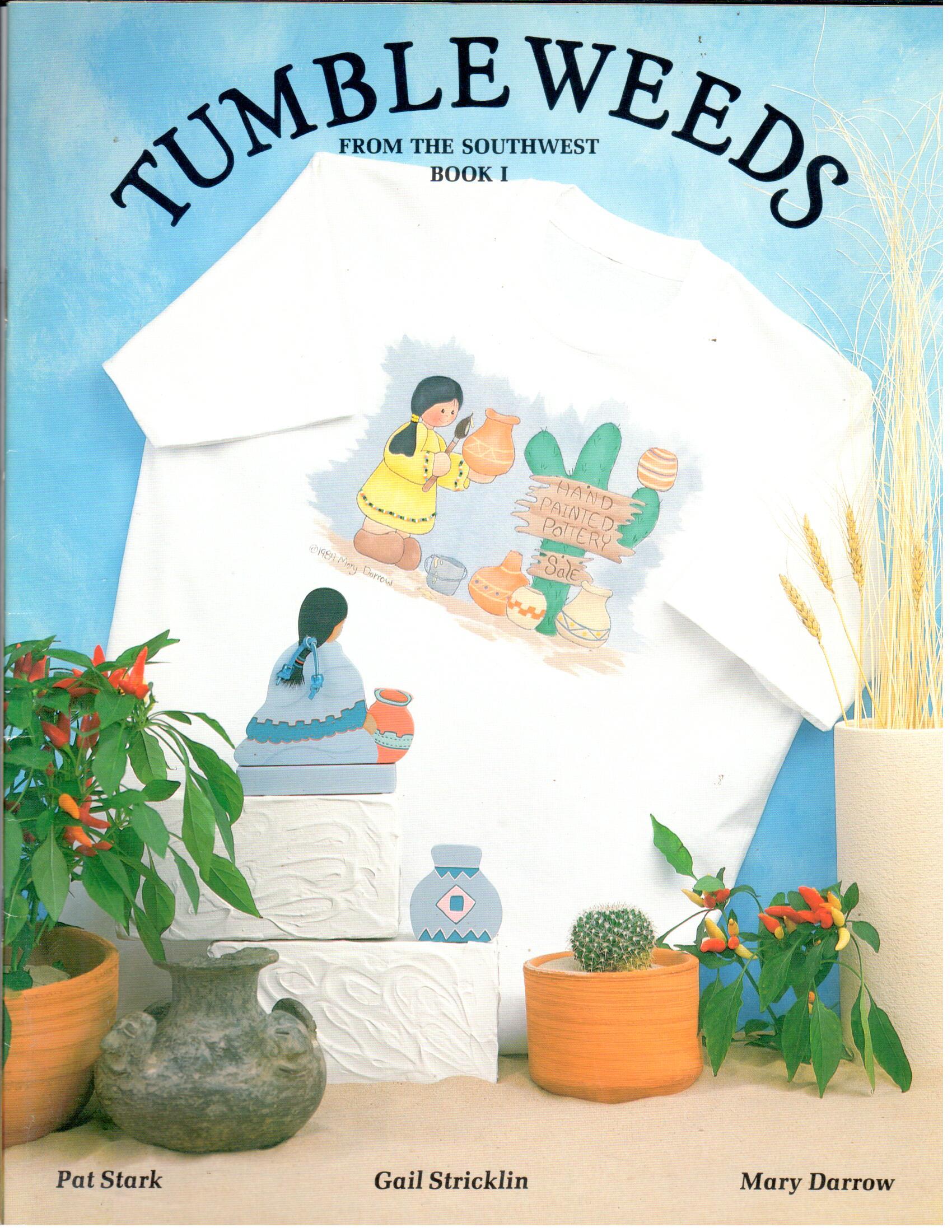 CLEARANCE: Tumblweeds from the Southwest - Pat Stark, Gail Stricklin, and Mary Darrow
