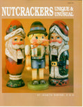 CLEARANCE: Nutcrackers Unique and Unusual - Juanita Denton