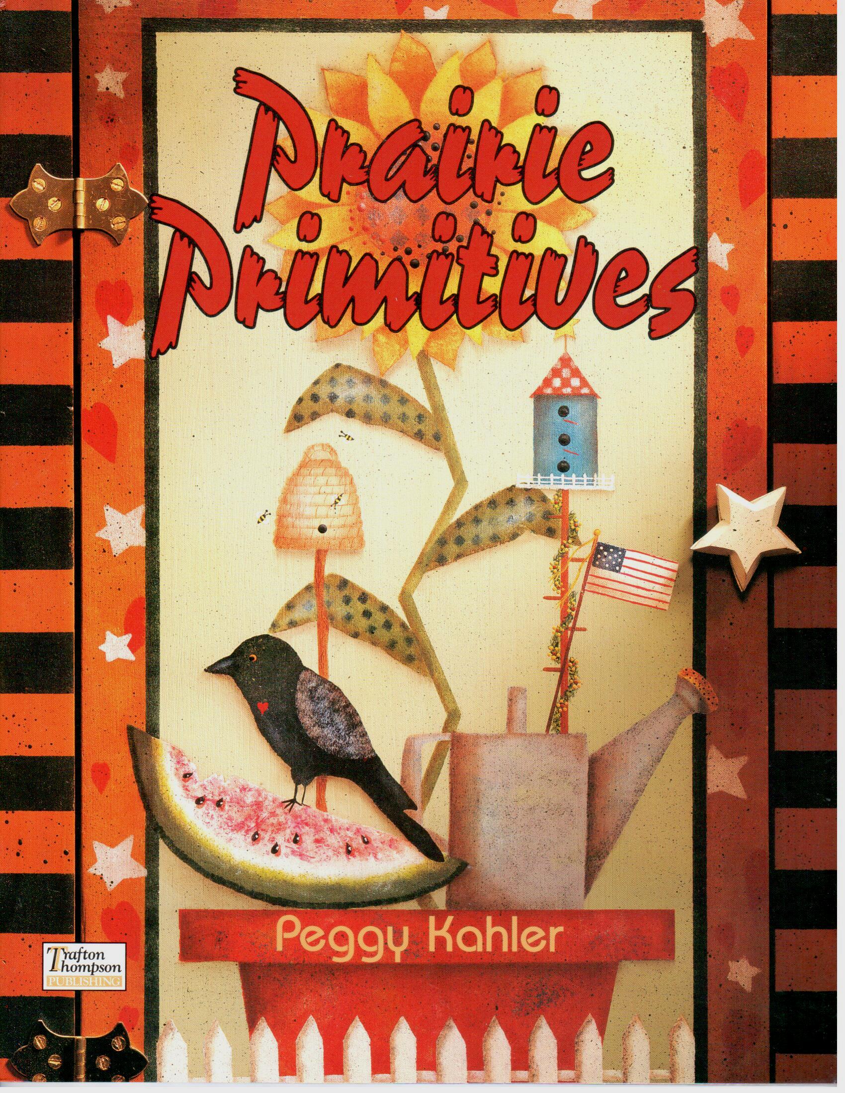 Prairie Primitives - Peggy Kahler