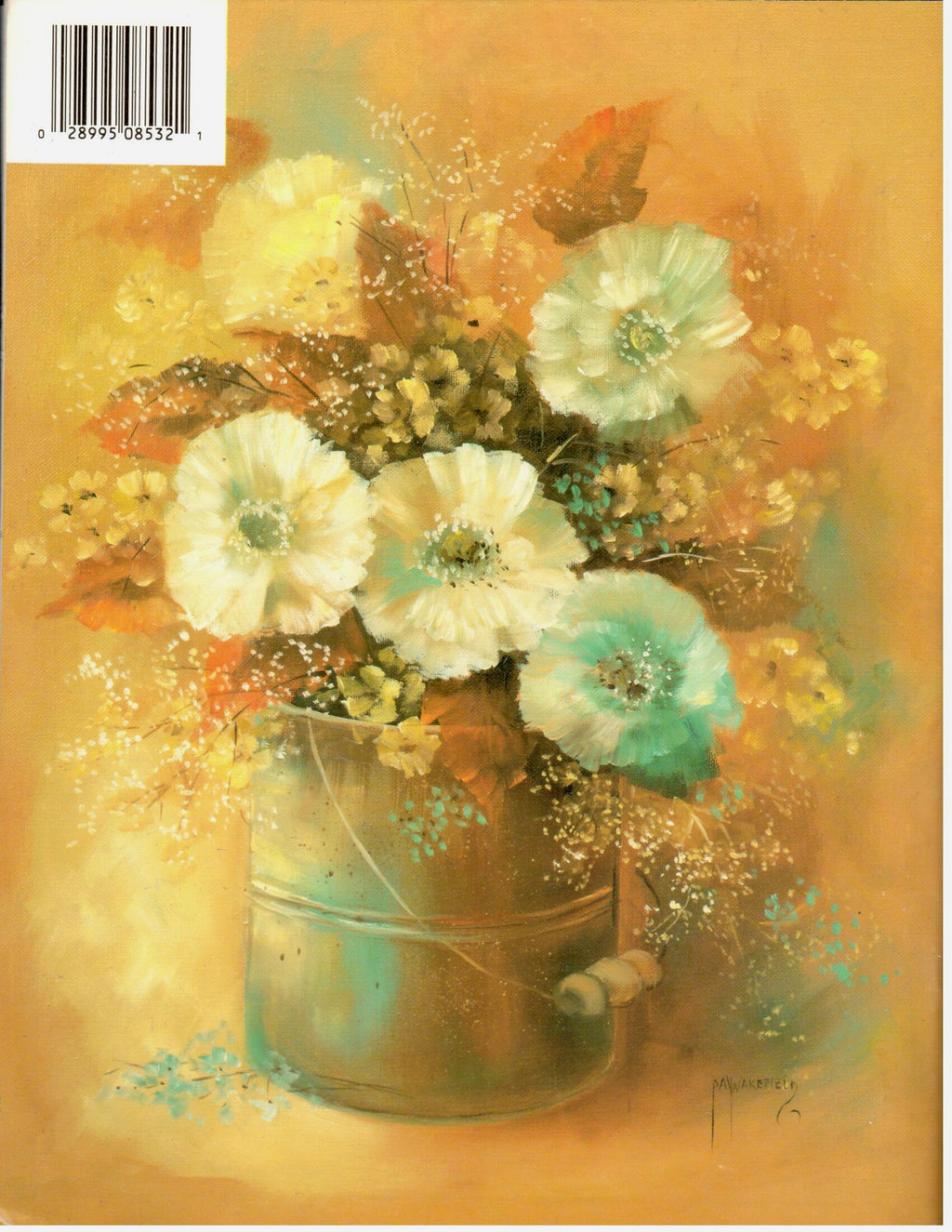 Paint A Garden Bouquet - Pat Wakefield - OOP