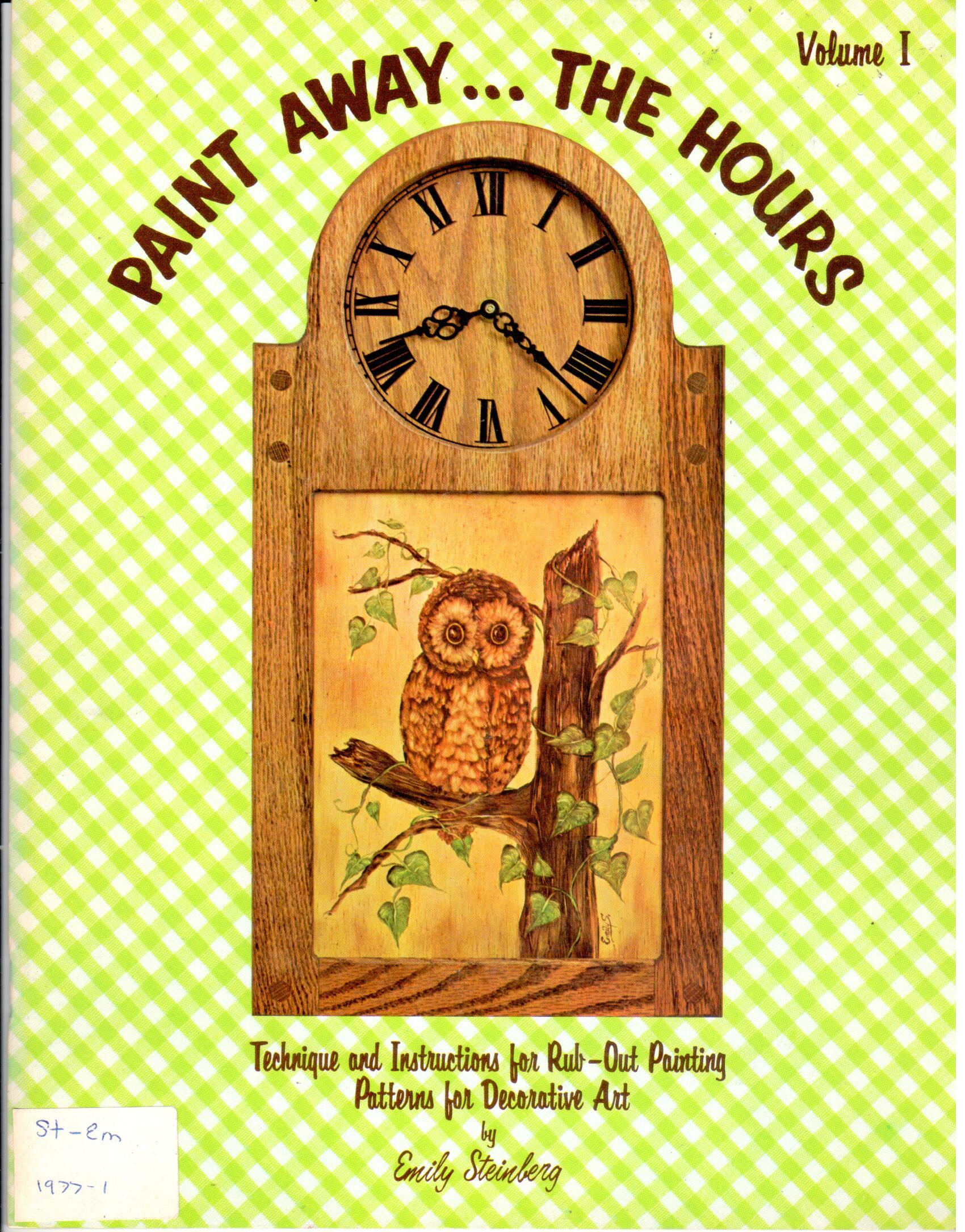 CLEARANCE: Paint Away... The Hours Volume I - Emily Steinberg