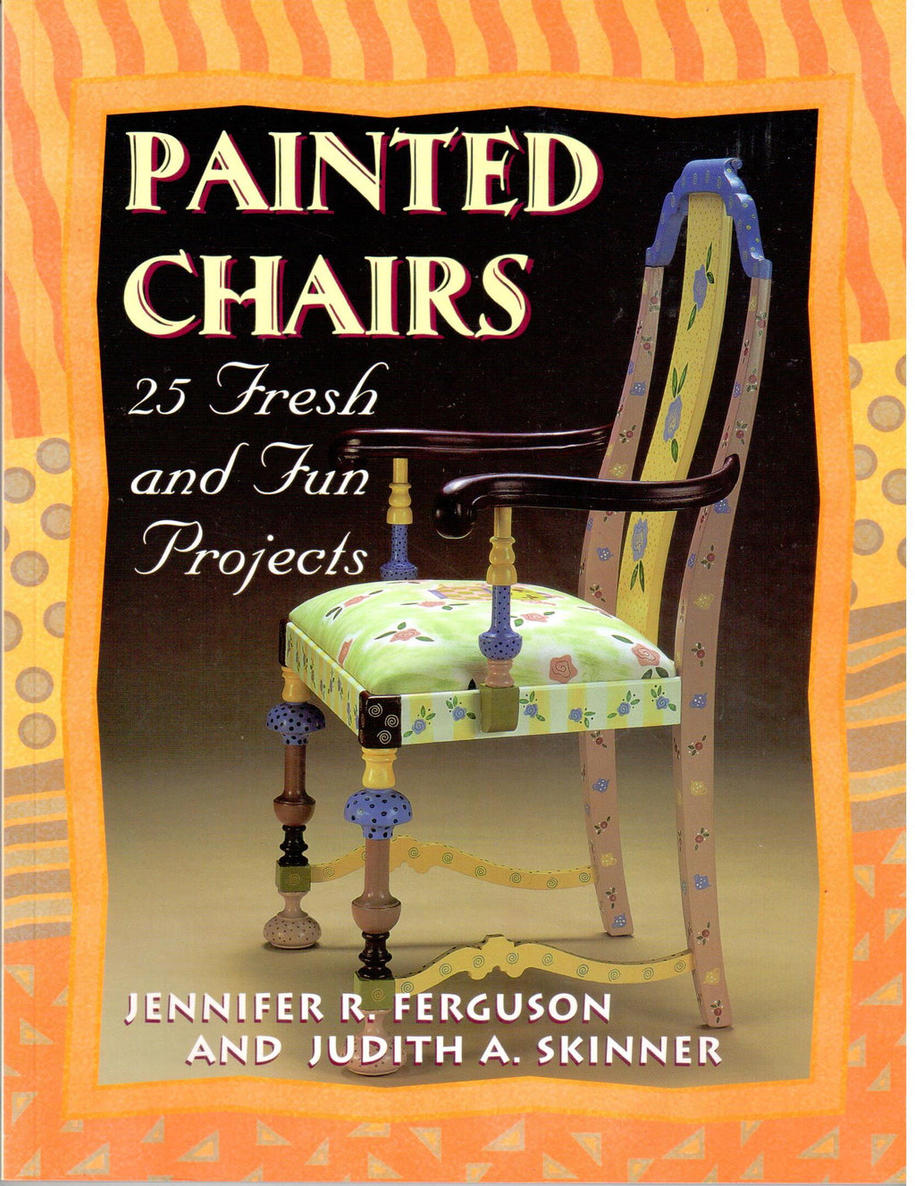 Painted Chairs - Jennifer R. Ferguson and Judith A. Skinner