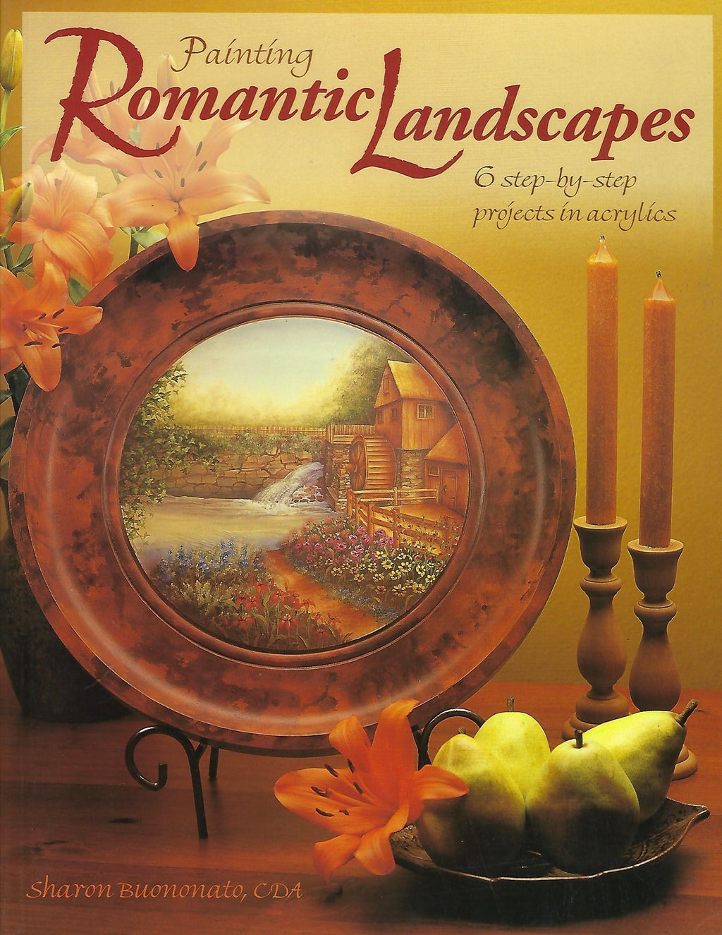 Painting Romantic Landscapes - Sharon Buononato, CDA
