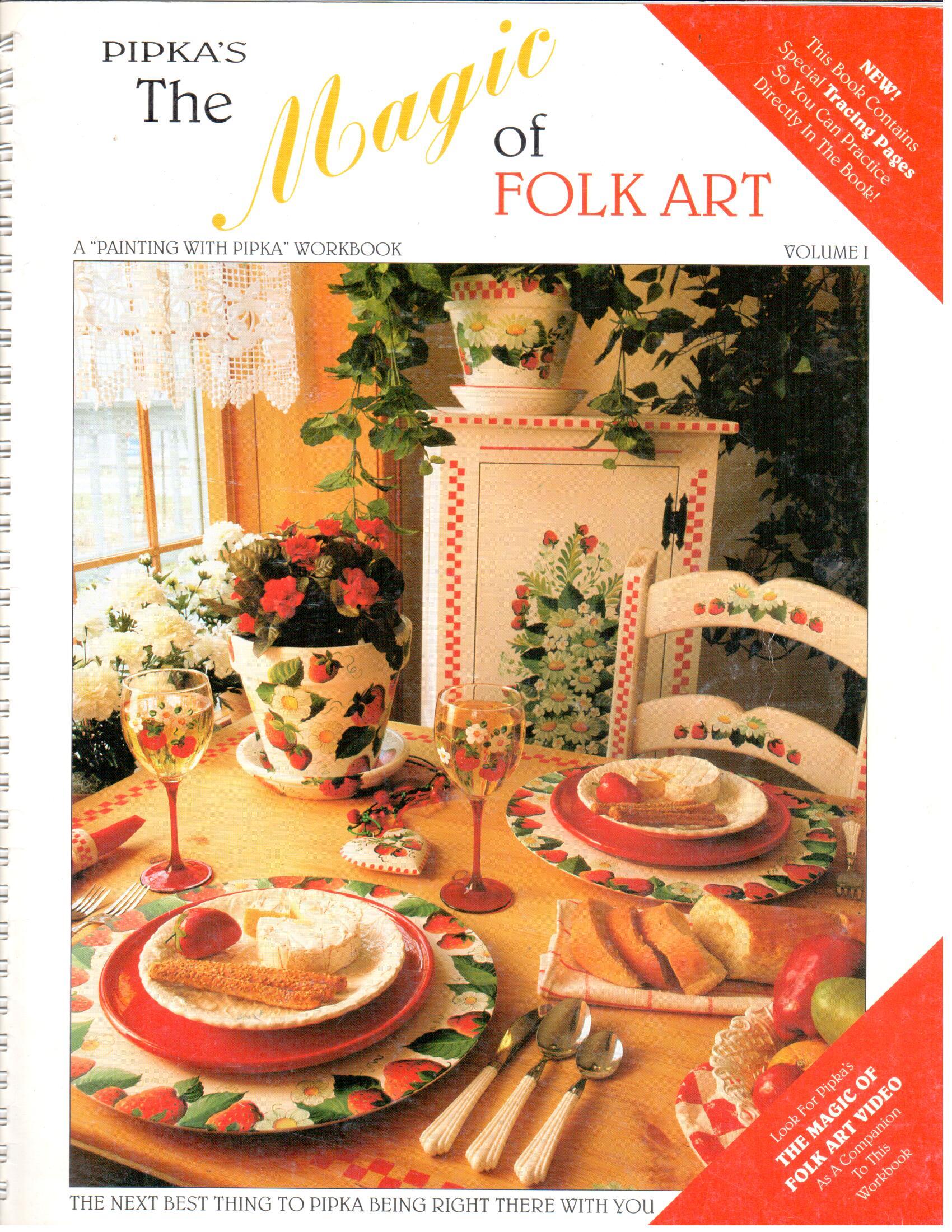 CLEARANCE: Pipka's The Magic of Folk Art Volume I - Pipka