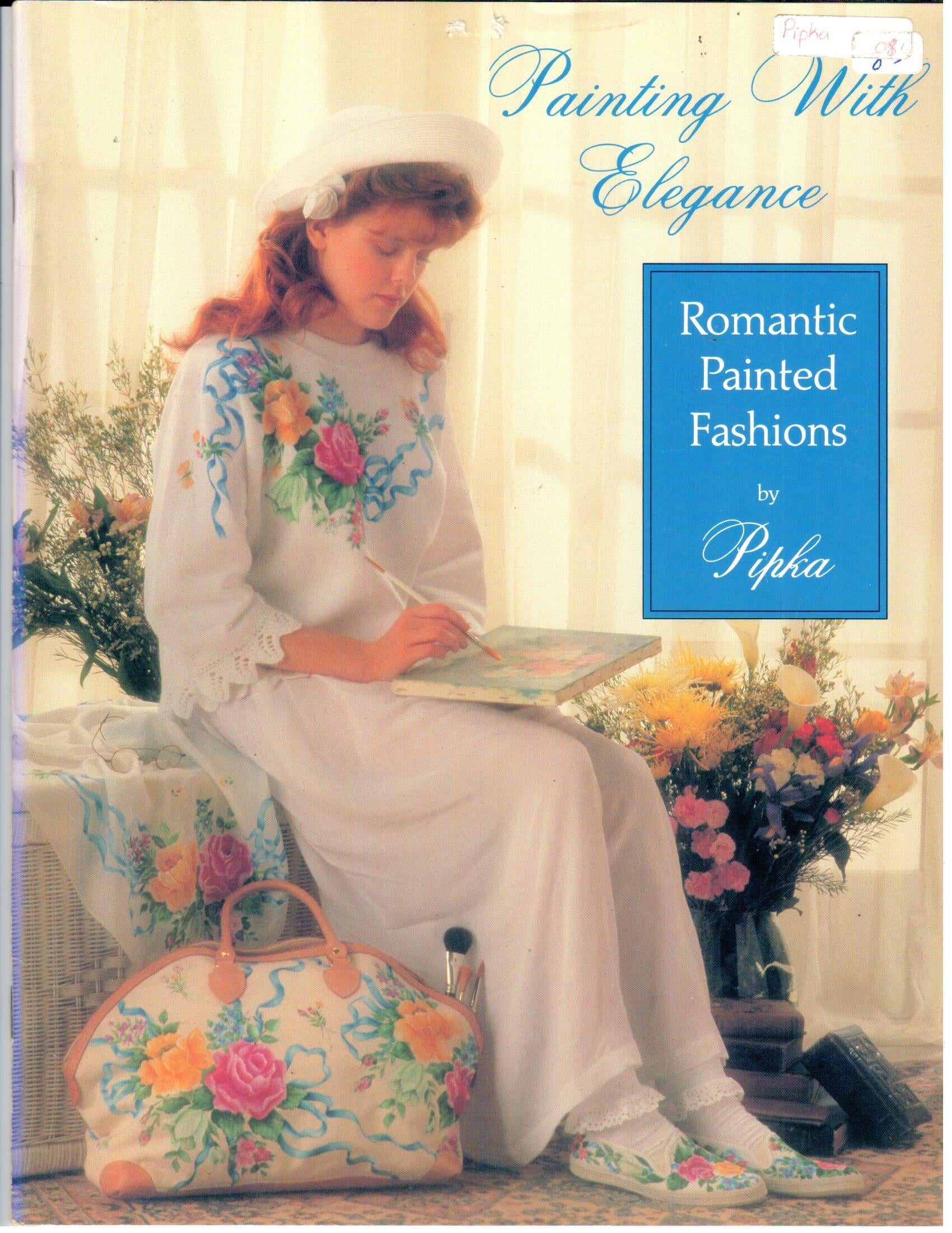 CLEARANCE: Painting with Elegance Romantic Painted Fashions - Pipka