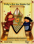 Polly's Got the Kettle On - Annie Lang - OOP