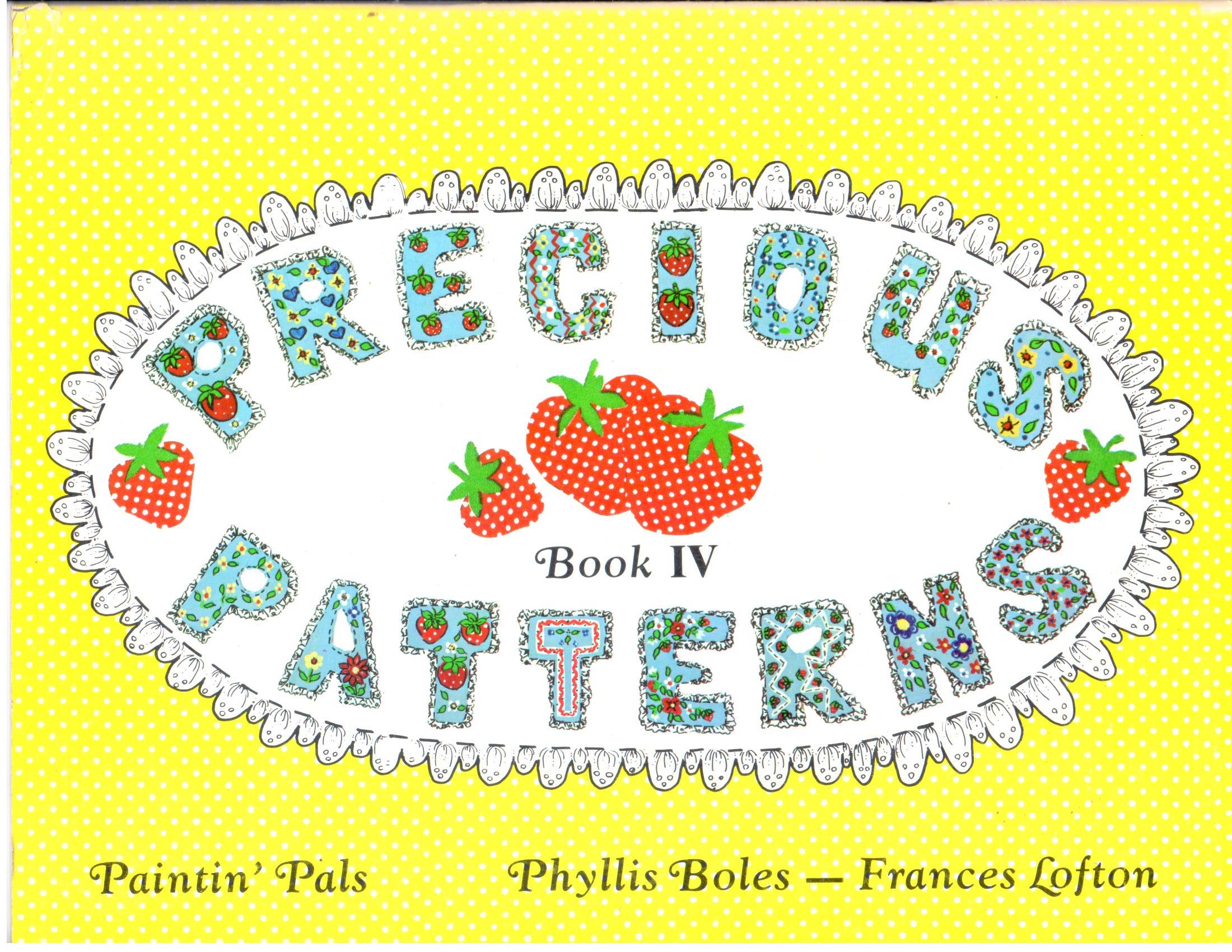 CLEARANCE: Precious Patterns Book IV - Phyllis Boles and Frances Lofton