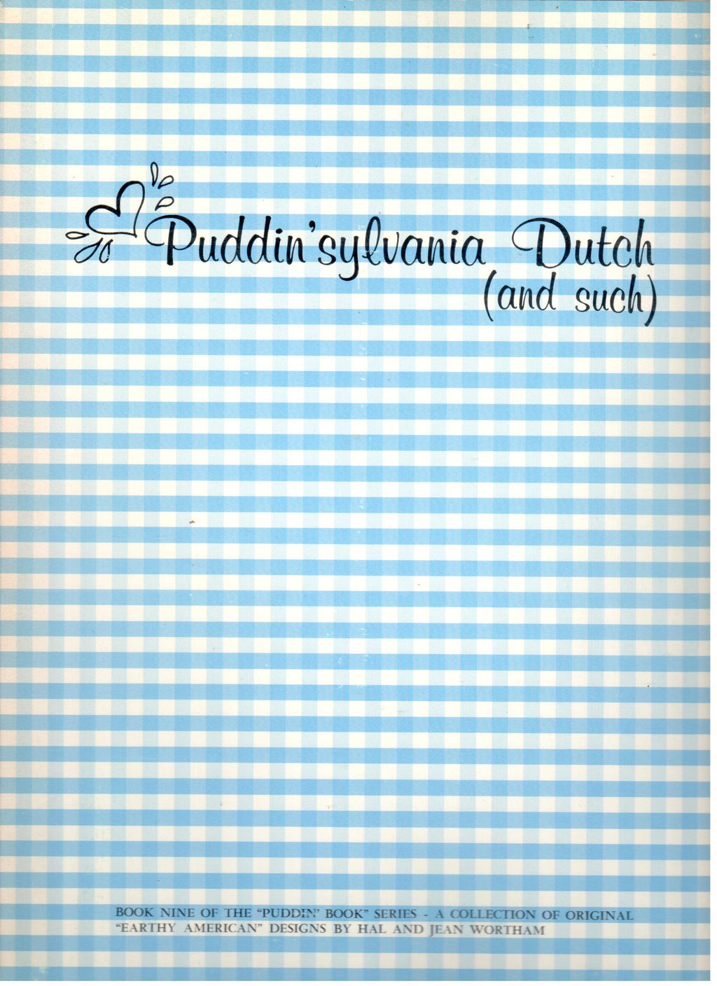 CLEARANCE: Puddin'sylvania Dutch (and such) - Book 9 "Puddin Books" Series - Hal and Jean Wortham