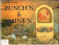 CLEARANCE: Punch'N & Paint'N - Carol Myer & Phillip Myer