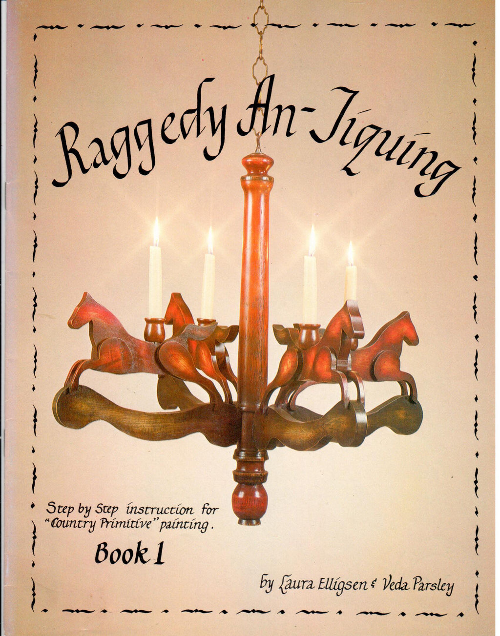 CLEARANCE: Raggedy An-Tiquing Book 1 - Laura Elligsen & Veda Parsley