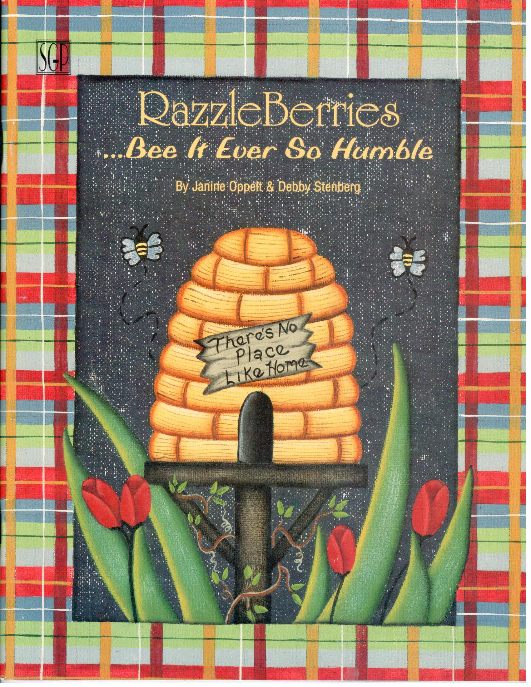 CLEARANCE: RazzleBerries ...Bee It Ever So Humble - Janine Oppelt & Debby Stenberg