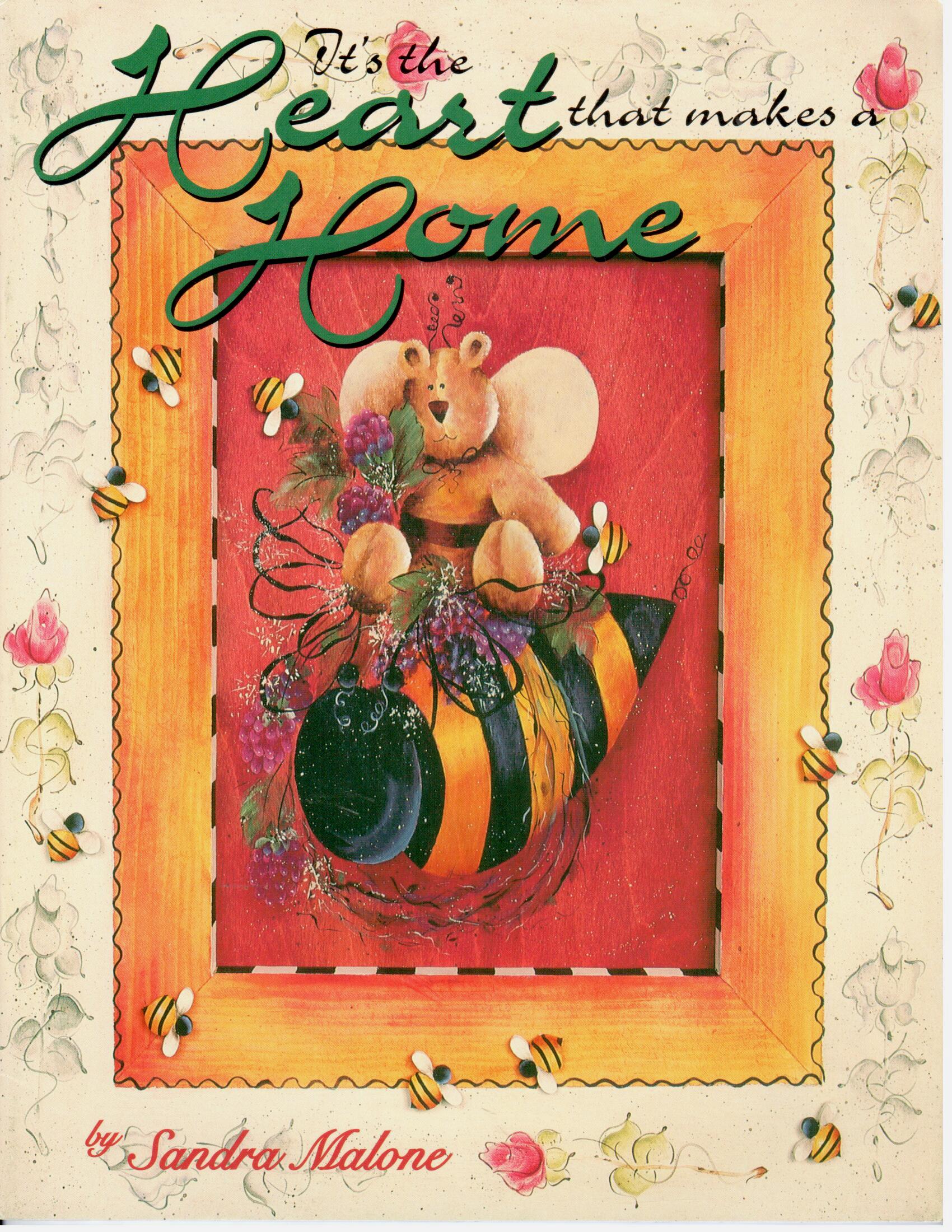 CLEARANCE: It's the Heart that makes a Home - Sandra Malone