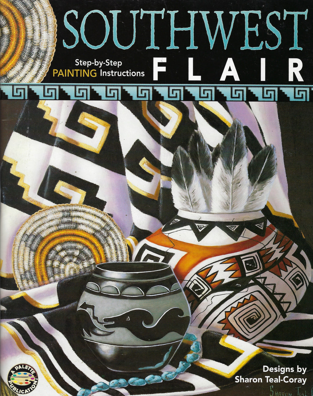 Southwest Flair - Sharon Teal-Coray