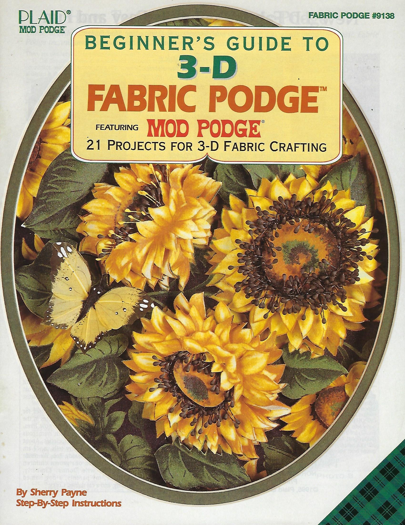 Beginner's Guide to 3-D Fabric Podge - Sherry Payne