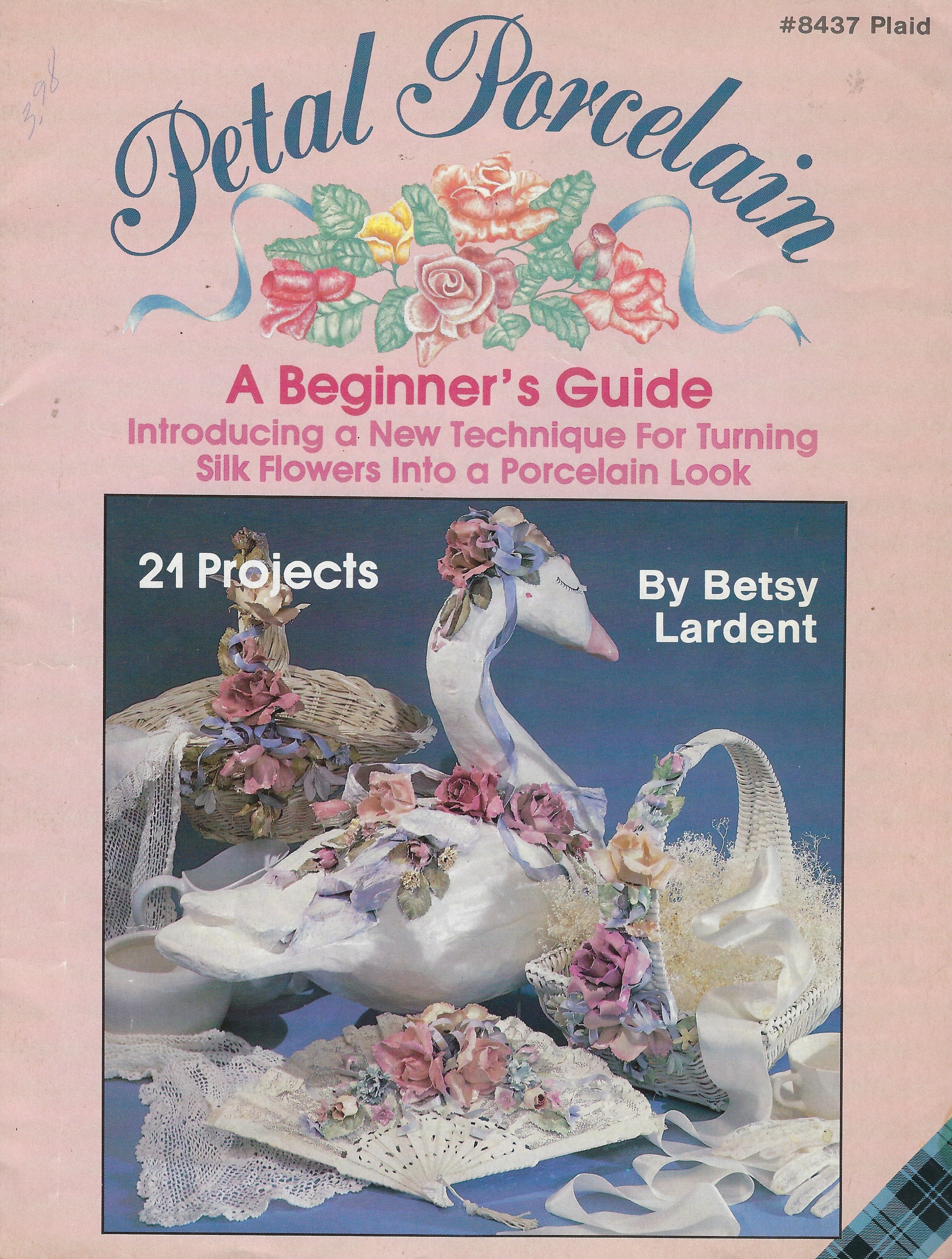 CLEARANCE: Petal Porcelain A Beginner's Guide - Betsy Lardent