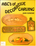 CLEARANCE: ABC's of Decorative Carving - John Scheewe