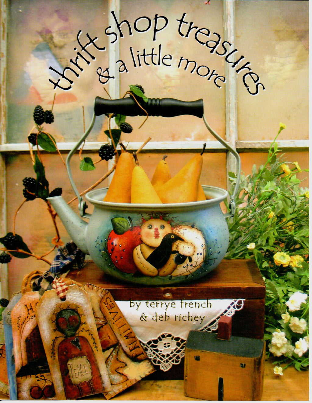 CLEARANCE: Thrift Shop Treasures and a little more - Terrye French and Deb Richey