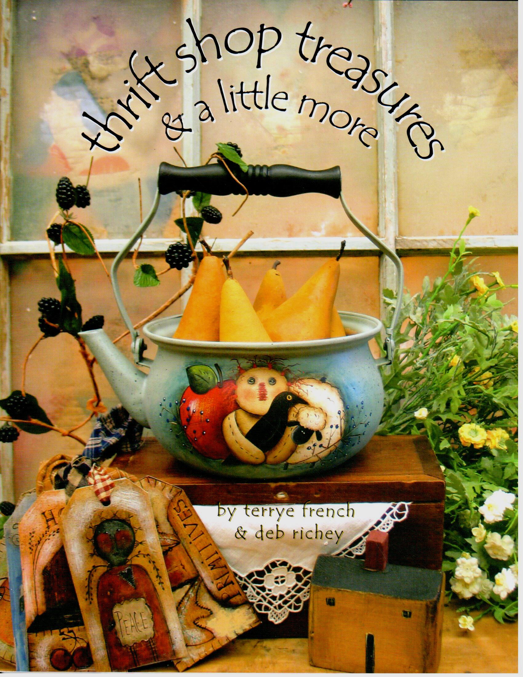 CLEARANCE: Thrift Shop Treasures and a little more - Terrye French and Deb Richey
