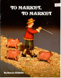 CLEARANCE: To Market, To Market - Susan Abdella